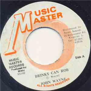 John Wayne  - Brinks Can Rob download flac