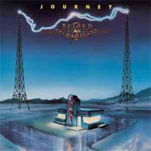 Journey - Raised On Radio download flac