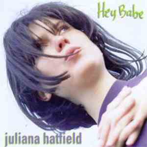 Juliana Hatfield - Hey Babe download flac
