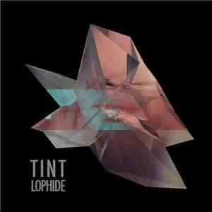 Lophide - Tint EP download flac