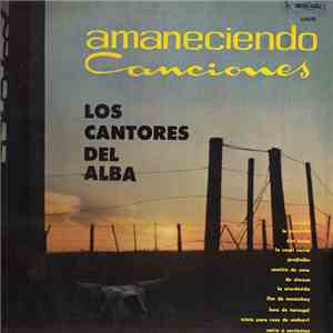Los Cantores Del Alba - Amaneciendo Canciones download flac