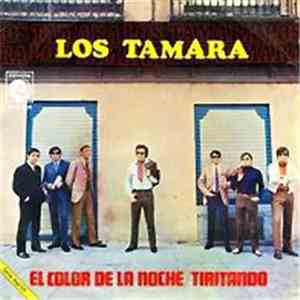Los Tamara - El Color de la Noche / Tiritando download flac