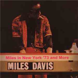 Miles Davis / Various - Miles In New York '73 And More download flac