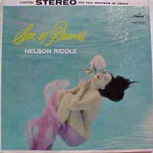 Nelson Riddle And His Orchestra - Sea Of Dreams download flac