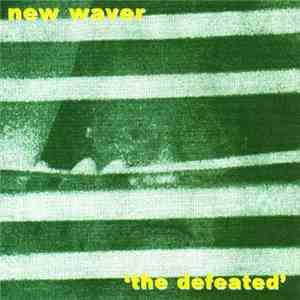 New Waver - The Defeated download flac