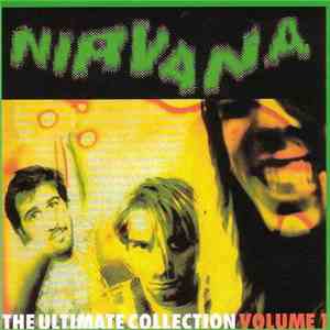 Nirvana - The Ultimate Collection Volume 1 download flac