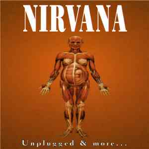 Nirvana - Unplugged & More ... download flac