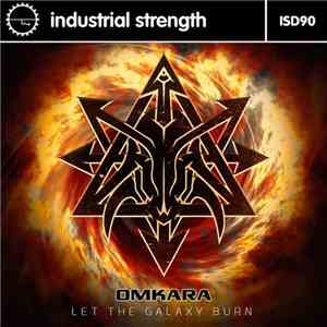 Omkara - Let The Galaxy Burn download flac