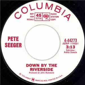 Pete Seeger - Down By The Riverside / Waist Deep In The Big Muddy download flac