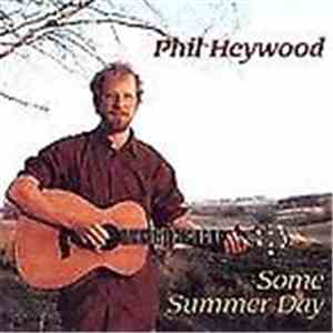 Phil Heywood  - Some Summer Day download flac