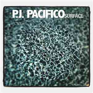 P.J. Pacifico - Surface download flac