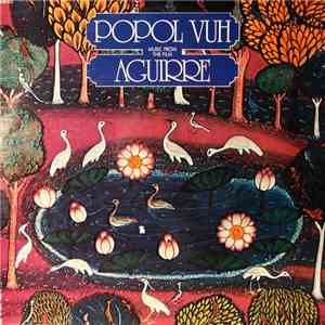 Popol Vuh - Music From The Film "Aguirre" download flac