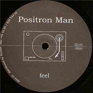 Positron Man - Feel download flac