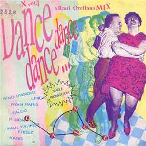 Raúl Orellana - Dance, Dance, Dance Mix Vol. 1. A Raul Orellana Mix download flac