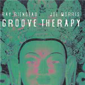 Ray Riendeau, Joe Morris  - Groove Therapy download flac