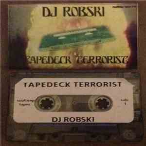 Robski - Tapedeck Terrorist download flac
