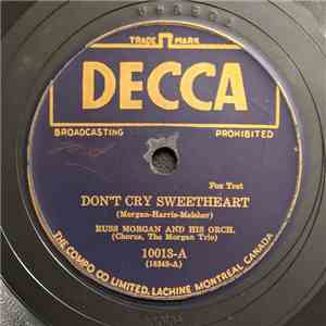 Russ Morgan And His Orchestra - Don't Cry Sweetheart / A Heart Of Stone download flac