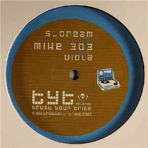 S_Cream vs. Mike 303 - I Feel Higher download flac