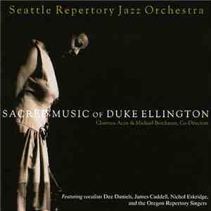 Seattle Repertory Jazz Orchestra - Sacred Music Of Duke Ellington download flac