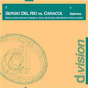 Sergio Del Rio Vs. Caracol - Sabroso download flac