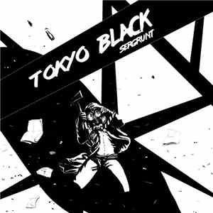 Sergrunt - Tokyo Black download flac