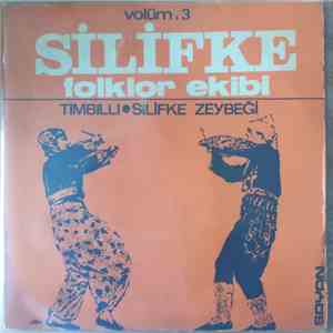 Silifke Folklor Ekibi  - Volüm 3 download flac