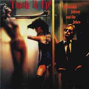 Southside Johnny And The Jukes - Trash It Up! download flac