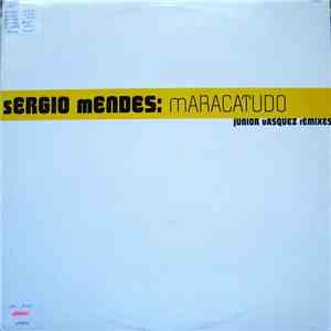 Sérgio Mendes - Maracatudo (Junior Vasquez Remixes) download flac