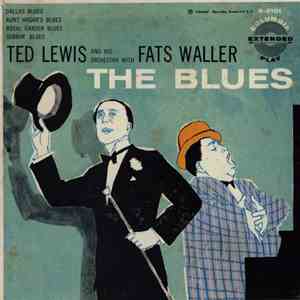 Ted Lewis And His Orchestra, Fats Waller - The Blues download flac