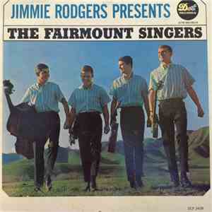 The Fairmount Singers - Jimmie Rodgers Presents The Fairmount Singers download flac