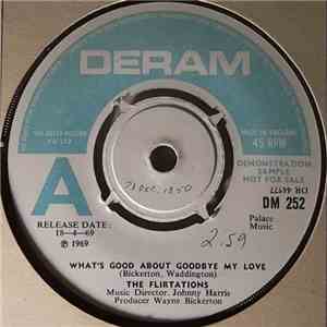 The Flirtations - What's Good About Goodbye My Love download flac