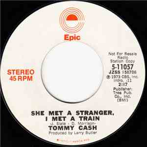 Tommy Cash - She Met A Stranger, I Met A Train download flac
