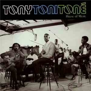 Tony Toni Toné - House Of Music download flac