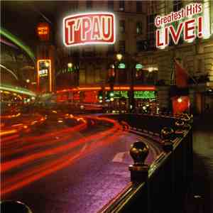 T'Pau - Greatest Hits Live! download flac