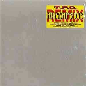T.P.O. - Hiroshi's Dub Remix download flac