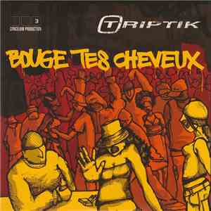 Triptik - Bouge Tes Cheveux / On Baigne Dans L'faux download flac