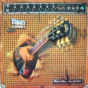 Trust  - Marche Ou Crève download flac