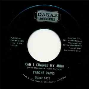 Tyrone Davis - Can I Change My Mind / A Woman Needs To Be Loved download flac