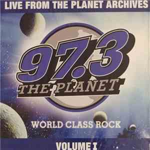 Various - 97.3 The Planet: Live From The Planet Archives Volume 1 download flac