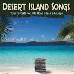 Various - Desert Island Songs FLAC album