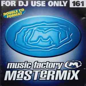 Various - Music Factory Mastermix 161 download flac