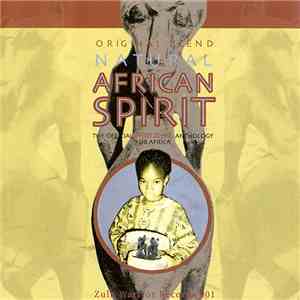 Various - Original Blend Natural African Spirit - The Official Spirit Zone Anthology For Africa download flac