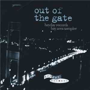 Various - Out of the Gate: Heyday Records Bay Area Sampler download flac