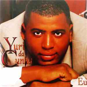Yuri Da Cunha - Eu download flac