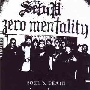 Zero Mentality / The Setup - Soul & Death download flac