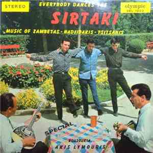 Akis Lymouris - Everybody Dances The Sirtaki - Music Of Zambetas-Hadjidakis-Tsitsanis FLAC album