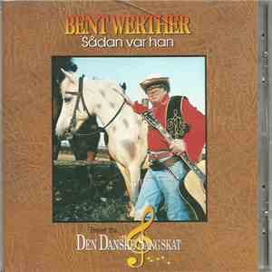 Bent Werther - Sådan Var Han download flac