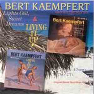 Bert Kaempfert & His Orchestra - Lights Out, Sweet Dreams / Living It Up FLAC album