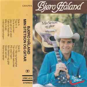 Bjøro Håland - Min Stetson Og Gitar download flac