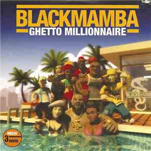 Black Mamba  - Ghetto Millionnaire download flac
